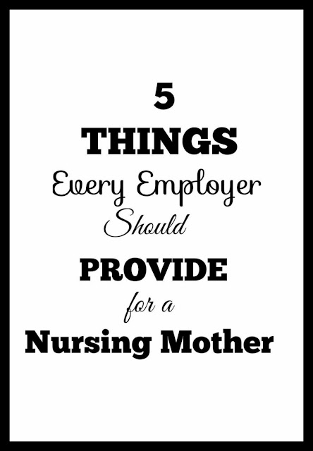 5 Things Employers Should Provide for a Nursing Mom